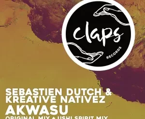 Sebastien Dutch & Kreative Nativez – Akwasu (Original Mix)