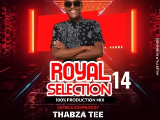 Thabza Tee – Royal Selection Vol. 14 (100% Production Mix)