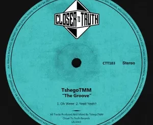 TshegoTMM – The Groove