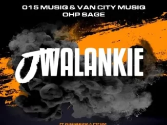 015 MusiQ, Van City MusiQ & OHP SAGE – Jwalankie ft. ShaunMusiq, F.tears & 1stLadyKay