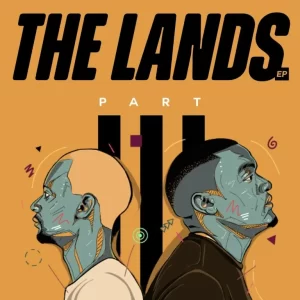 Afro Brotherz – The Lands, Pt. 3