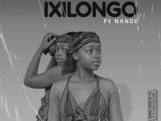 Anande – Ixilongo ft. Nande Uyasenzisa