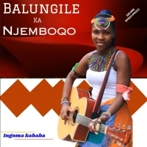 Balungile Ka Njemboqo – Ukuhleba