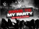 DJ Capital – Come To My Party ft J Molley & Blxckie