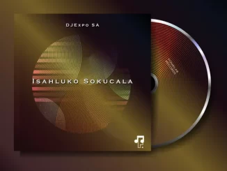 DJExpo SA – Isahluko Sokucala