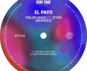 El Payo – Tailor Made (Yoruba Soul Mix) ft. Ziyon