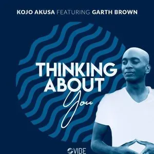 Kojo Akusa & Garth Brown – Thinking About You [Mp3]