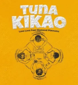 Lava Lava – Tuna Kikao ft Diamond Platnumz