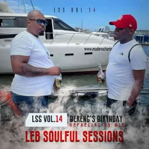 Lebtronik SA – LSS VOL.14 ( Bereng’s Birthday Appreciation Mix)