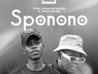 Lil Mo & Musa De Vocalist – Sponono ft. Umfana De Boi