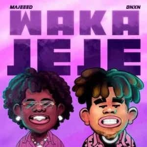 Majeeed – Waka Jeje ft BNXN