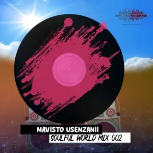 Mavisto Usenzanii – Soulful World Mix 002