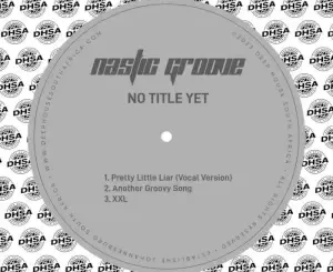 Nastic Groove – Pretty Little Liar (Vocal Version)