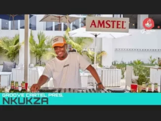 Nkukza – Groove Cartel Amapiano Mix