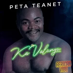 Peta Teanet & Rise Teanet – Ka Valungu (Rise Teanet Remix) Ft. C Boy Teanet & Richie Peta