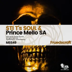 STI T’s Soul & Prince Mello SA – Fruedscraft