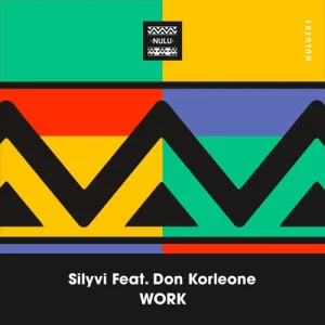 Silyvi – Work ft. Don Korleone