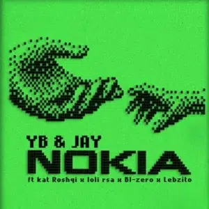 YB Jay – NOKIA ft. Djy Loli Rsa, Kat Roshqii, BL Zero & Lebzito