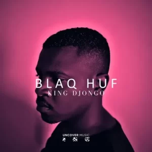 Blaq Huf – Birth Of A King (The Opening Ritual)