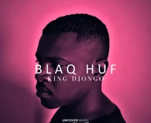 Blaq Huf – Birth Of A King (The Opening Ritual)