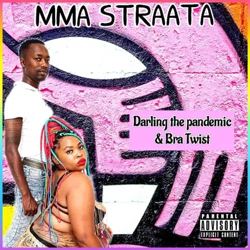 Darling The Pandemic – Dipolelo Di Ya Nthabisa ft. Bra Twist