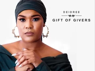 Deidree – Gift Of Givers ft. Fanzo