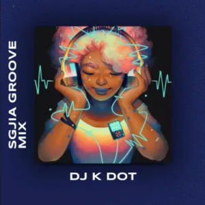 Dj K. Dot – Sgija (Groove Mix)