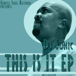 Dj Sonic – This Is It