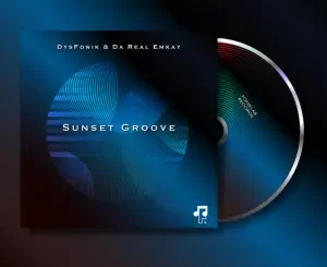 DysFonik & Da Real Emkay – Sunset Groove
