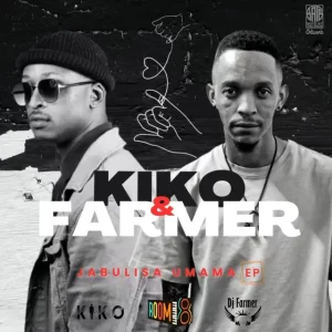 Farmer Farmer & Kiko RSA – Jabulisa Umama