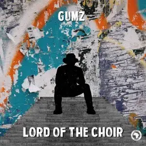 Gumz – Lord of the Choir
