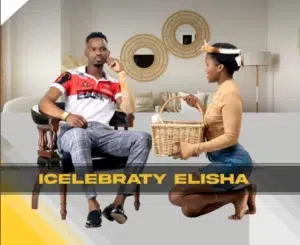 Icelebrity Elisha – Ibhola