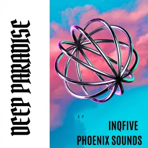 InQfive & Phoenix Sounds – Deep Paradise