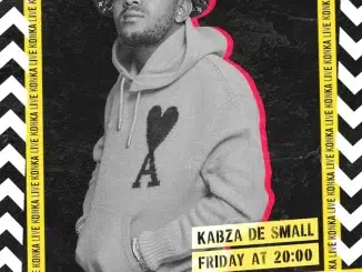 Kabza De Small – Konka Live Mix (11 August)