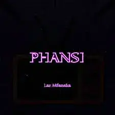 Laz Mfanaka – ‎Phansi