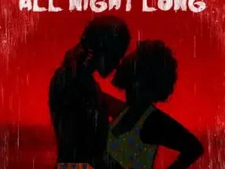 Major League DJz – All Night Long Ft. Elaine & Yumbs