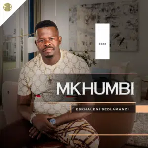 Mkhumbi – Nhliziyo yami Ft. Mjikelo & Mroza Fakude
