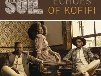 The Soil – Echoes of Kofifi