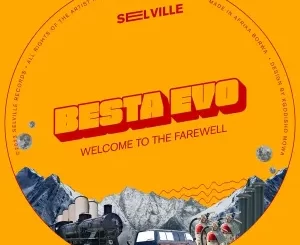Besta Evo – Welcome To The Farewell