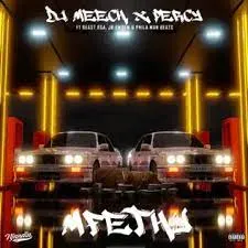 DJ Meech & Percy – Mfethu ft. Beast Rsa, Jr Emoew & Phila Man Beats