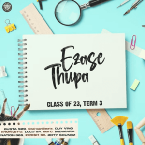 Ezase Thupa – Class of 2023 Term 3