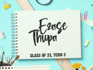Ezase Thupa – Class of 2023 Term 3