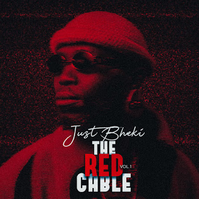 Just Bheki – The Red Cable Volume 1