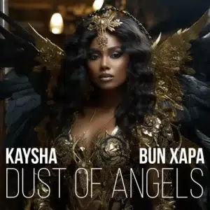 Kaysha & Bun Xapa – Dust Of Angels