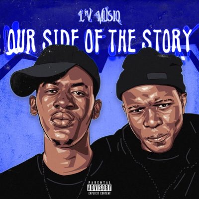 L’V MusiQ – Our Side of the Story