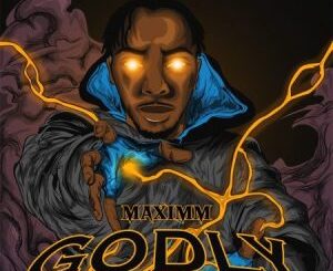 Maximm, Blxckie & PsychoYP – Godly ft Loatinover Pounds
