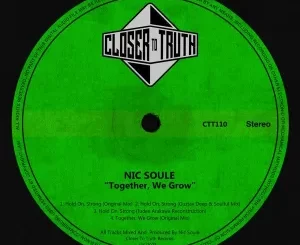 Nic Soule – Together, We Grow
