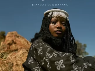 Thando Zide & Manana – iLanga Lakho