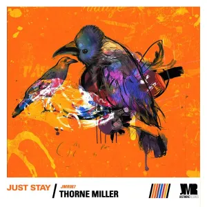 Thorne Miller – Just Stay
