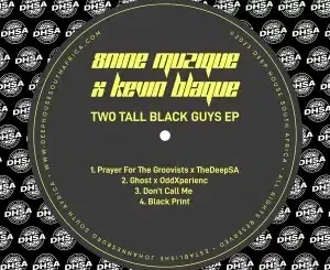 8nine Muzique & Kevin BlaQue – Two Tall Black Guys